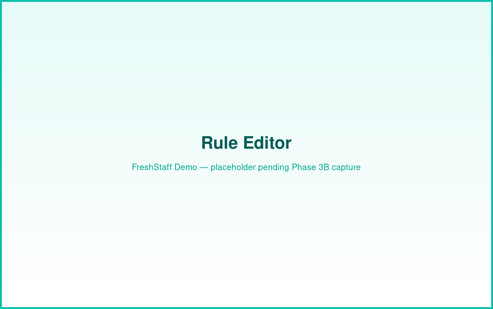 FreshStaff automation: rule editor interface for creating an automation rule.