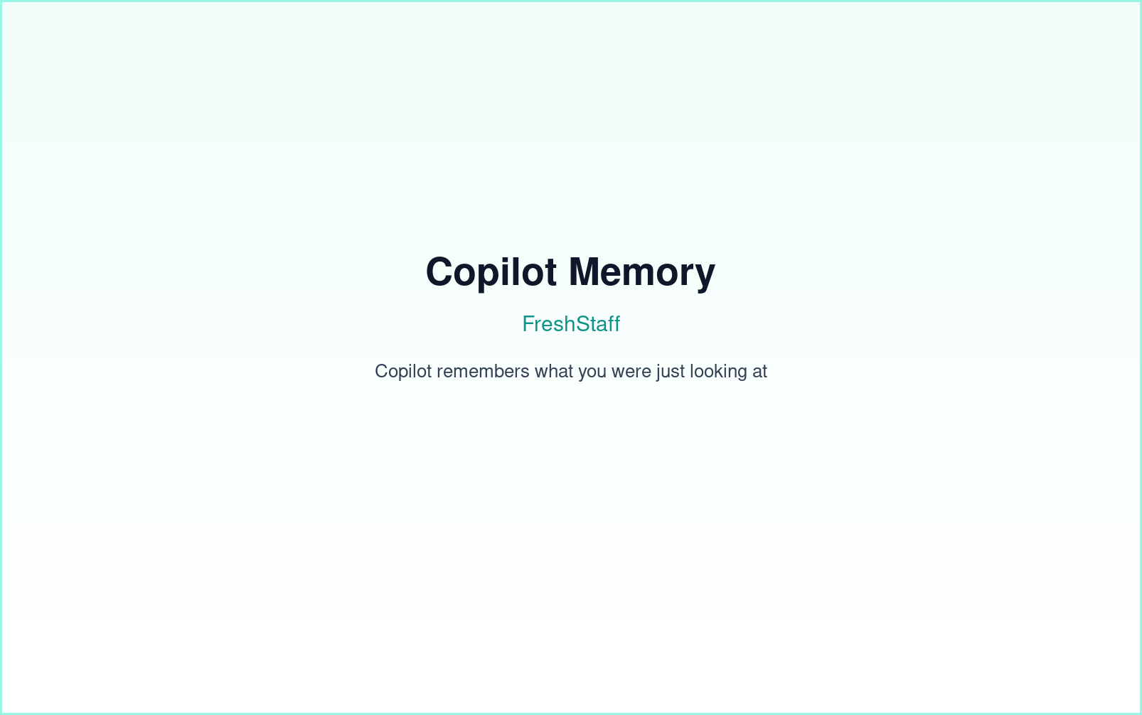 FreshStaff Copilot memory: context indicator interface showing the last referenced client, job, worker, or placement.