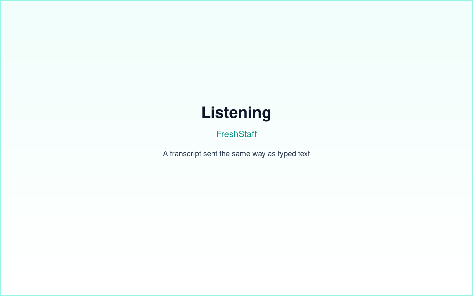 FreshStaff Copilot voice input: listening state interface while Copilot captures speech.