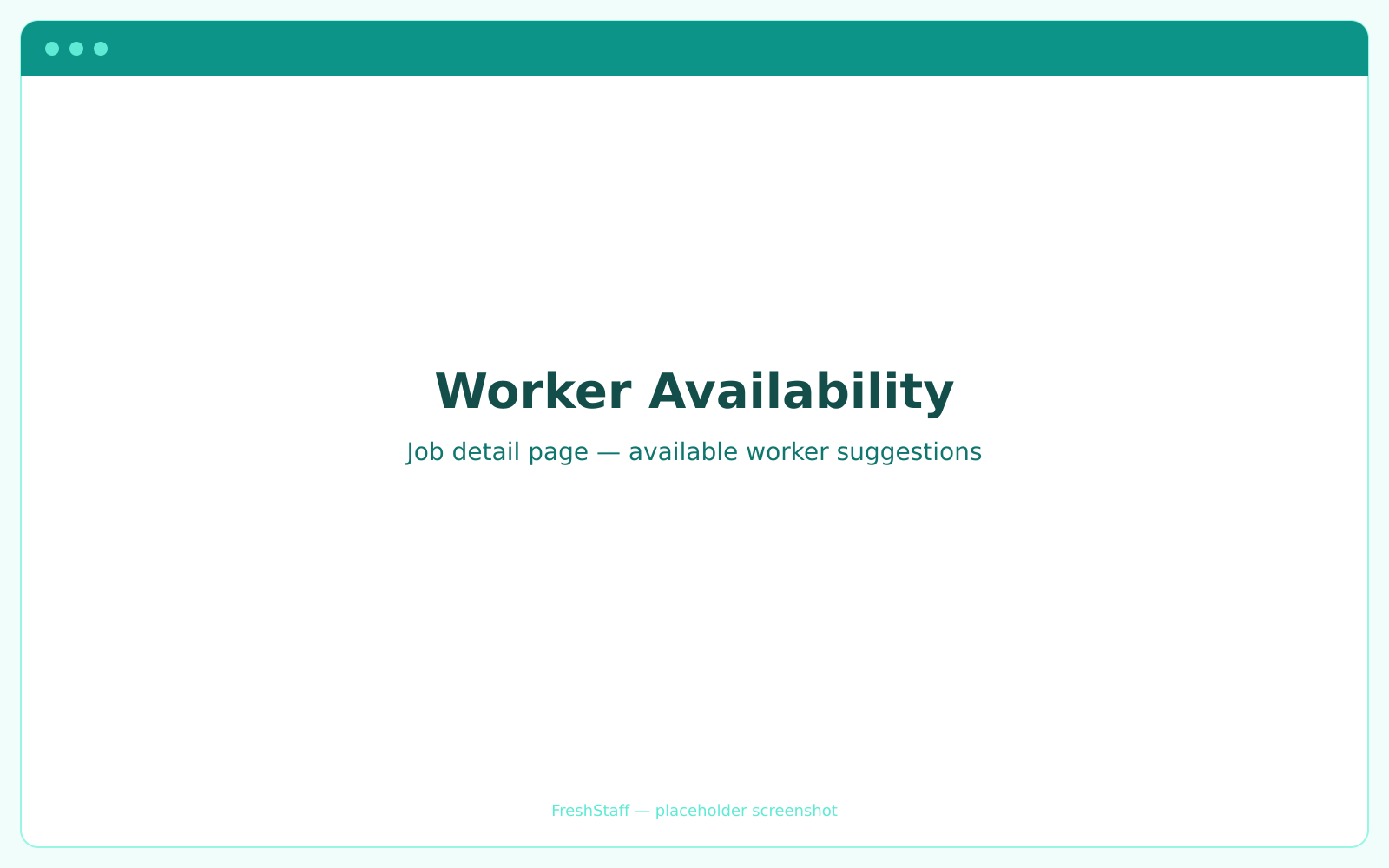 FreshStaff worker availability: job detail integration interface showing available worker suggestions on a job order.